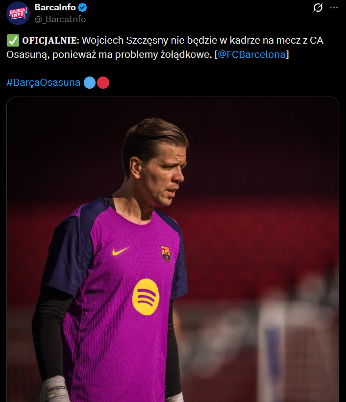 POWÓD NIEOBECNOŚCI Wojciecha Szczęsnego w kadrze Barcy na Osasunę!